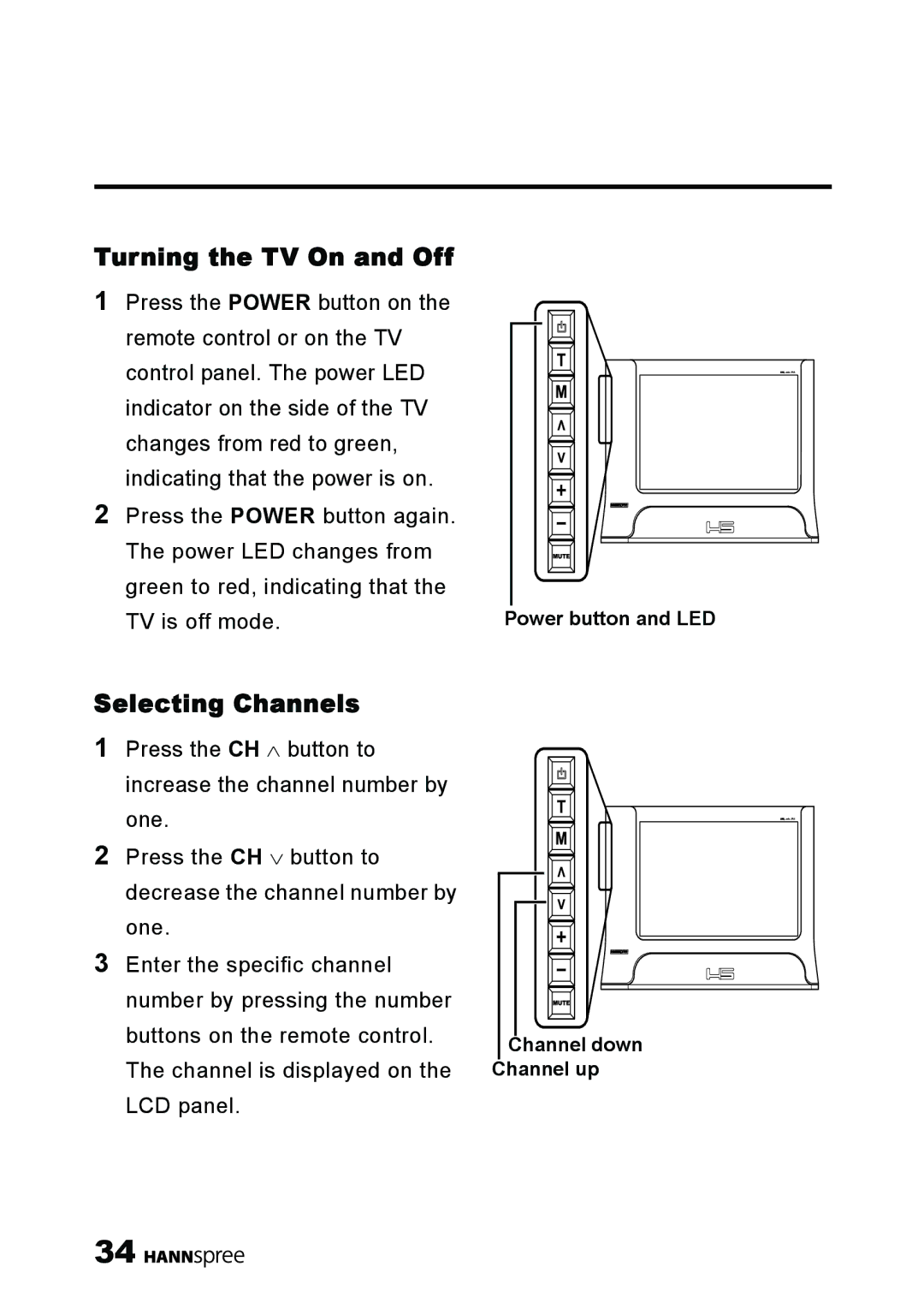 HANNspree LT11-23A1 user manual Turning the TV On and Off, Selecting Channels 