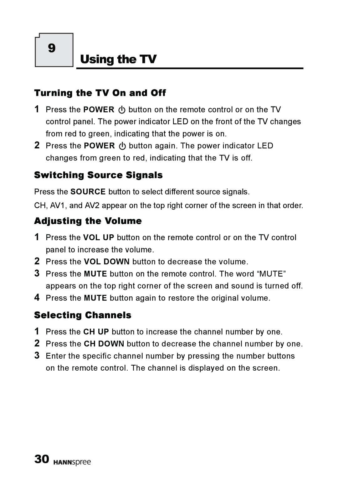 HANNspree MAK-000011 user manual Using the TV, Turning the TV On and Off, Switching Source Signals, Adjusting the Volume 