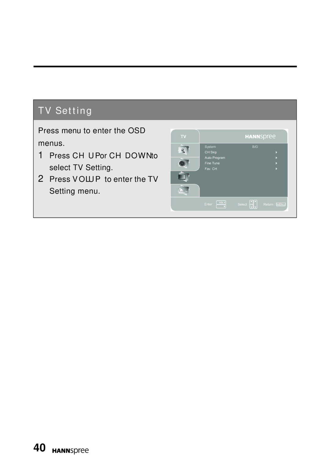 HANNspree MAK-000022 user manual Press CH UP or CH Down to select TV Setting 