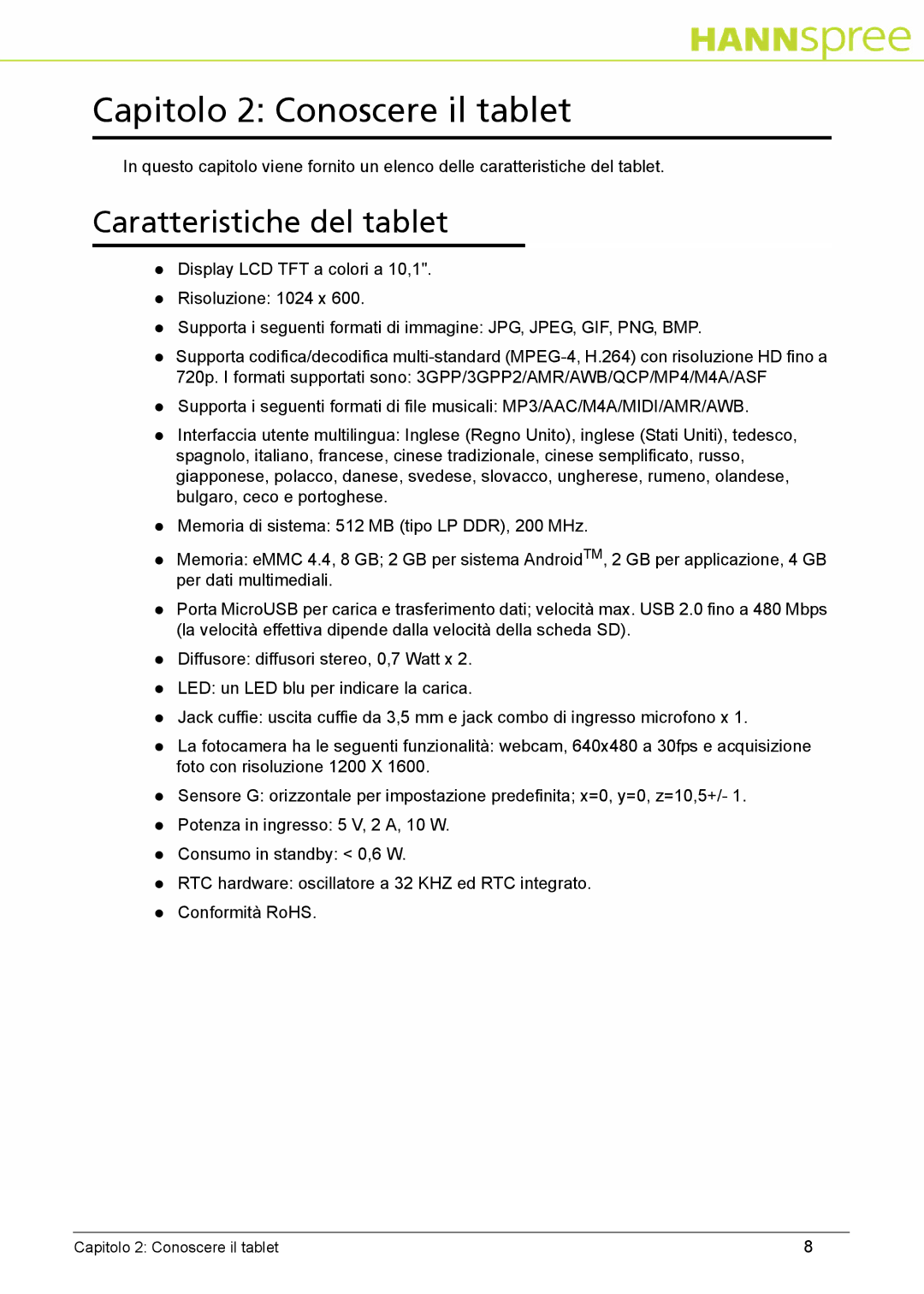 HANNspree SN10T2 manual Capitolo 2 Conoscere il tablet, Caratteristiche del tablet 