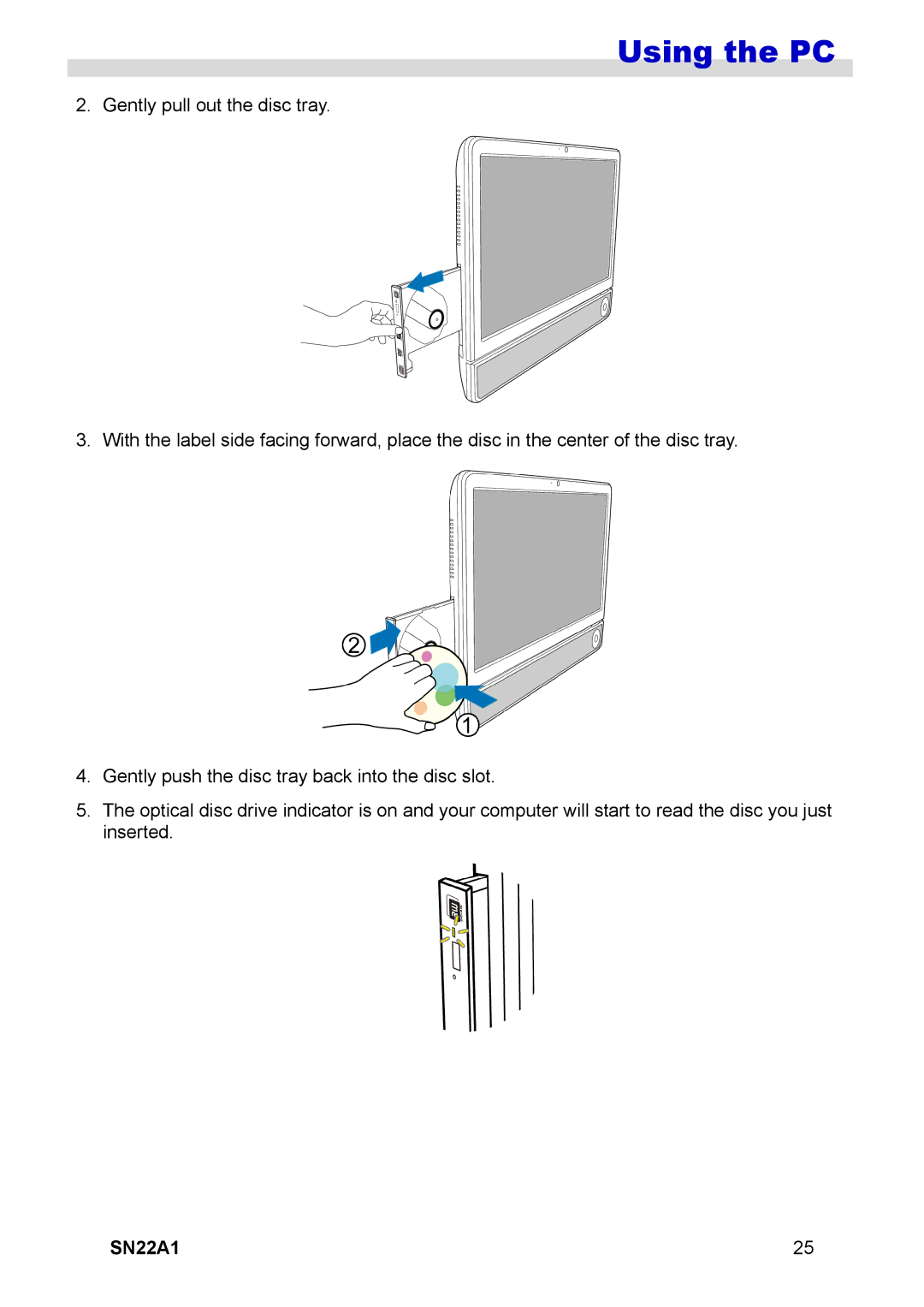 HANNspree SN22A1 user manual Using the PC 