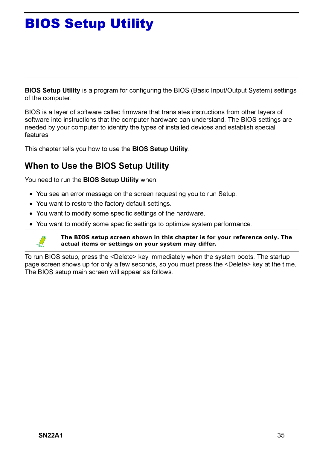 HANNspree SN22A1 user manual When to Use the Bios Setup Utility 