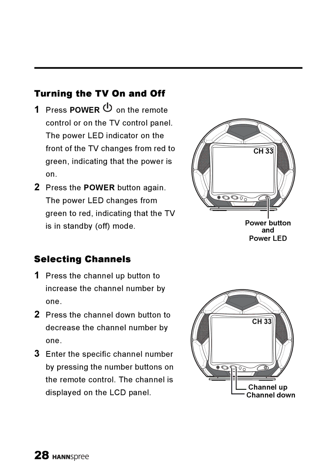 HANNspree ST08-10A1 user manual Turning the TV On and Off, Selecting Channels 