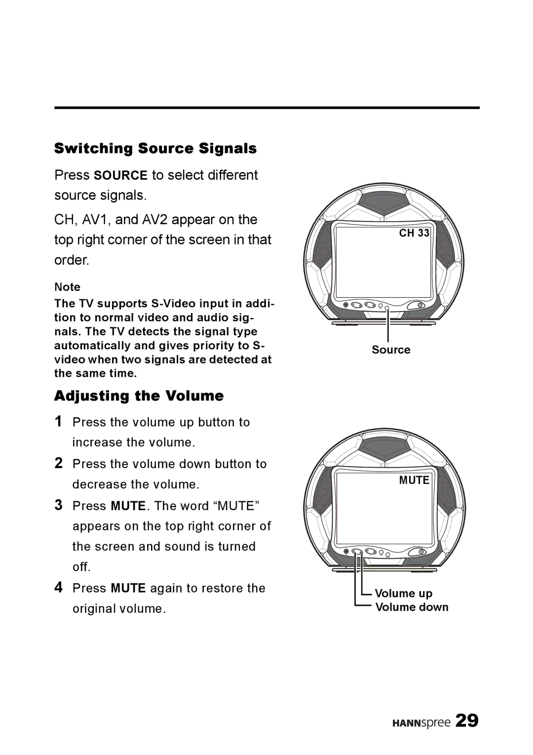 HANNspree ST08-10A1 user manual Switching Source Signals, Adjusting the Volume 