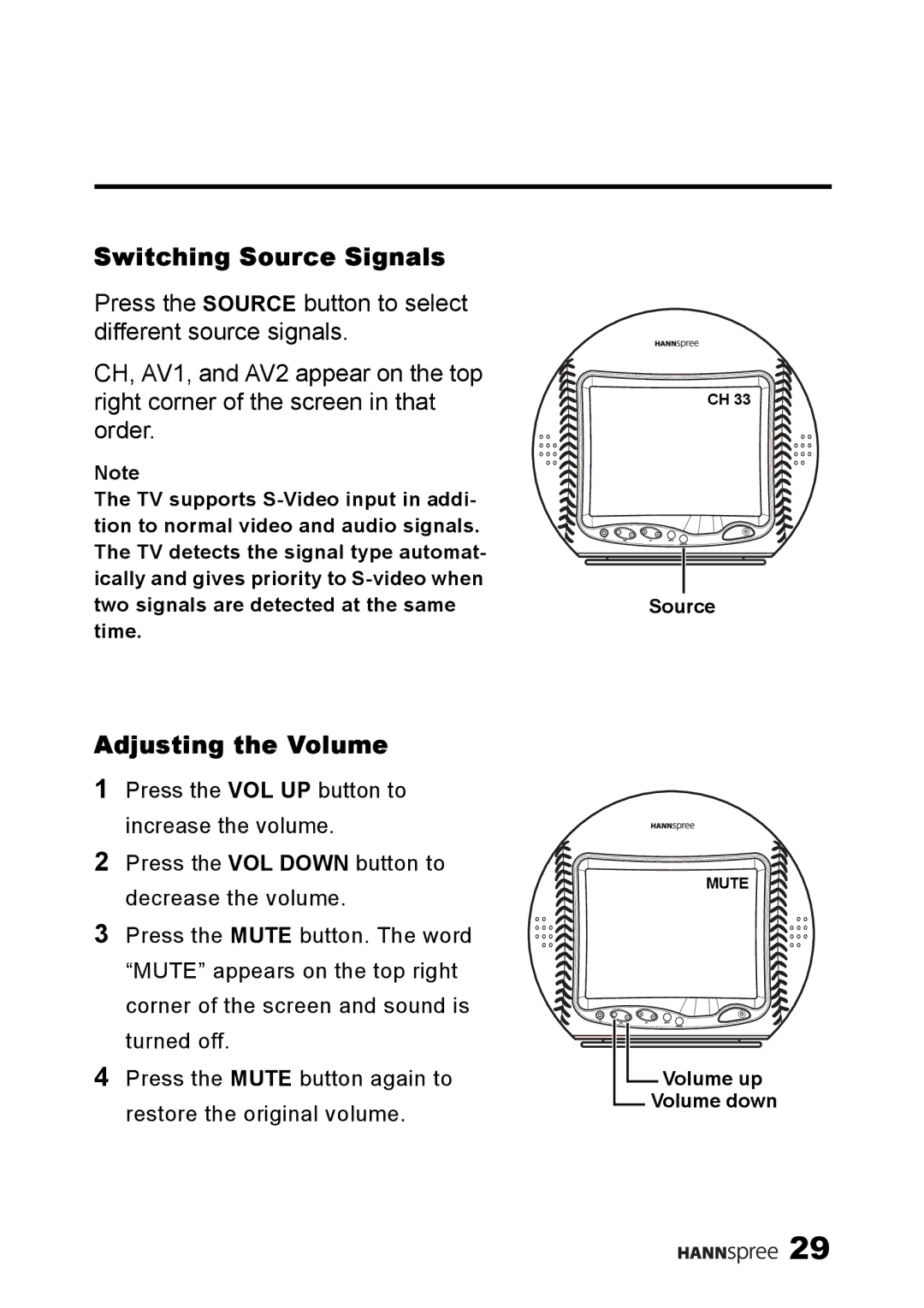 HANNspree ST09-10A1 user manual Switching Source Signals, Adjusting the Volume 