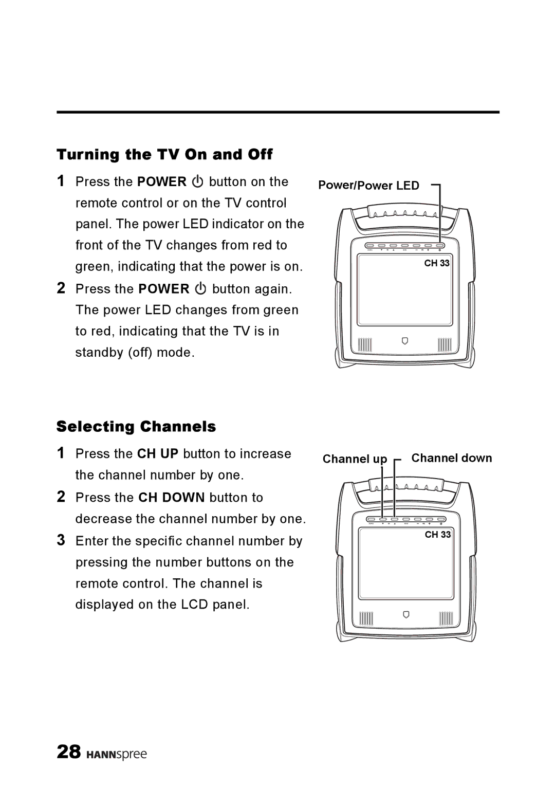 HANNspree ST25-10A1 user manual Turning the TV On and Off, Selecting Channels 