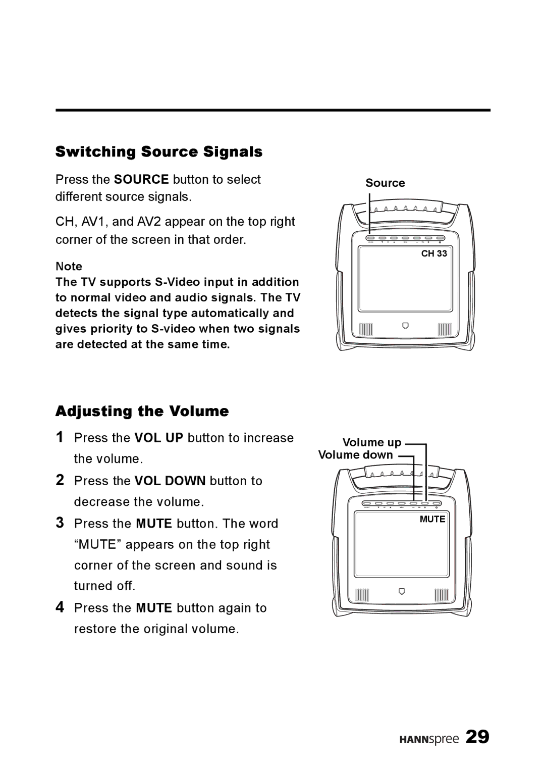 HANNspree ST25-10A1 user manual Switching Source Signals, Adjusting the Volume 