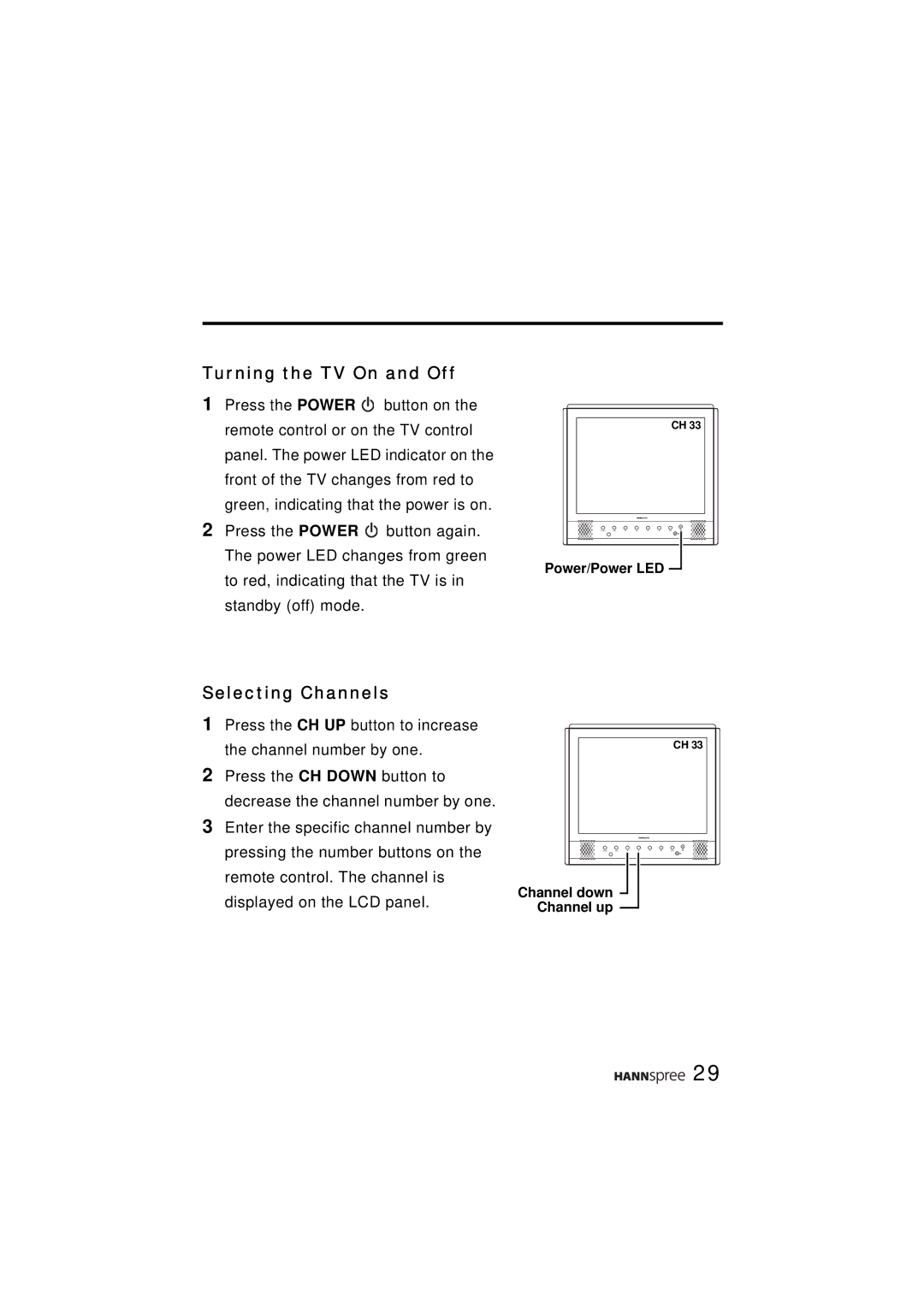 HANNspree ST31-15A1 user manual Turning the TV On and Off, Selecting Channels 