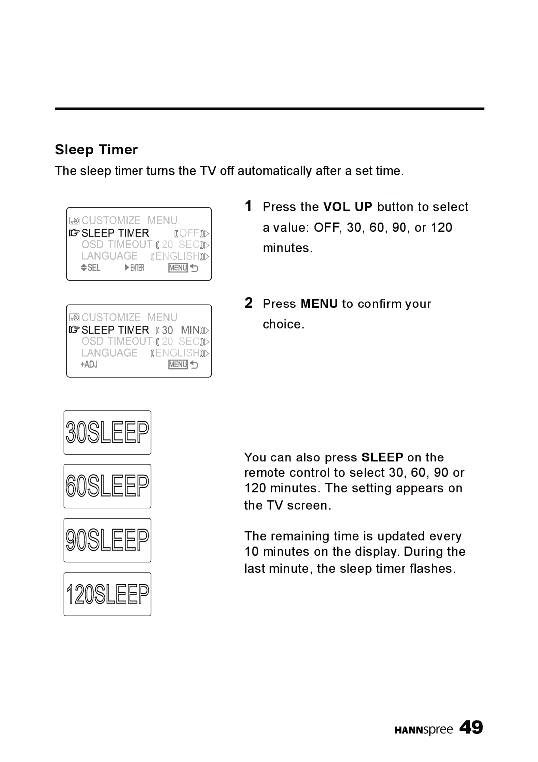 HANNspree ST40-12A1 manual Sleep Timer, Sleep timer turns the TV off automatically after a set time 