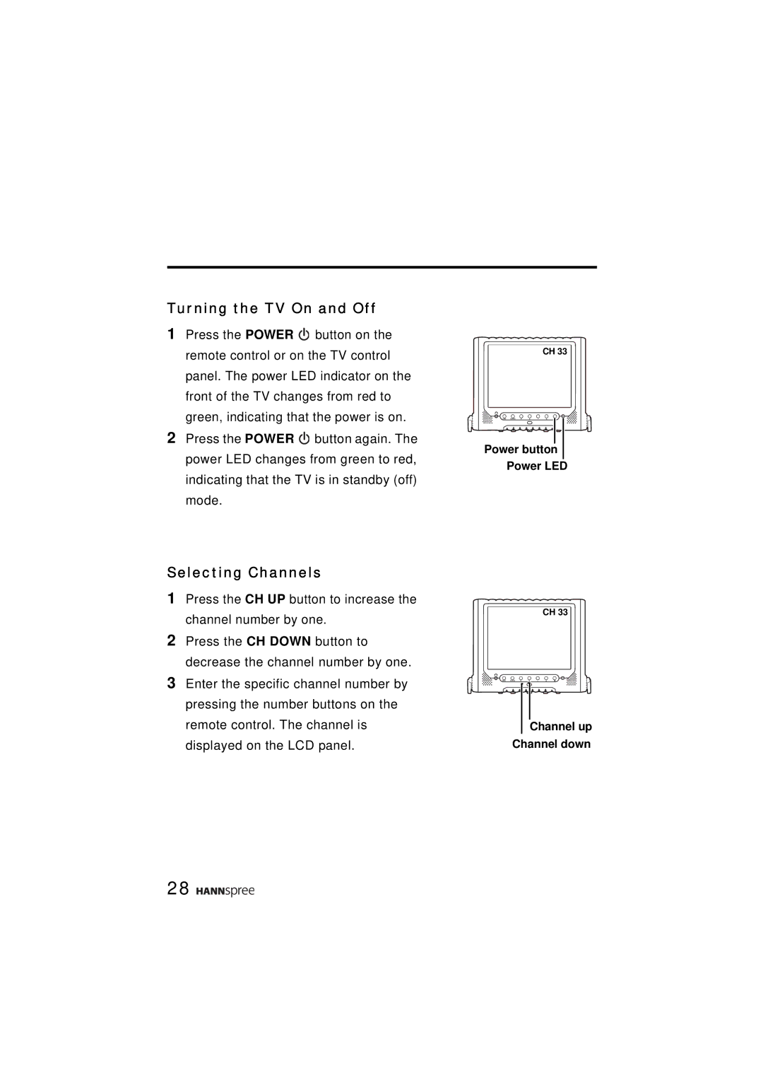 HANNspree ST48-12A1 user manual Turning the TV On and Off, Selecting Channels 