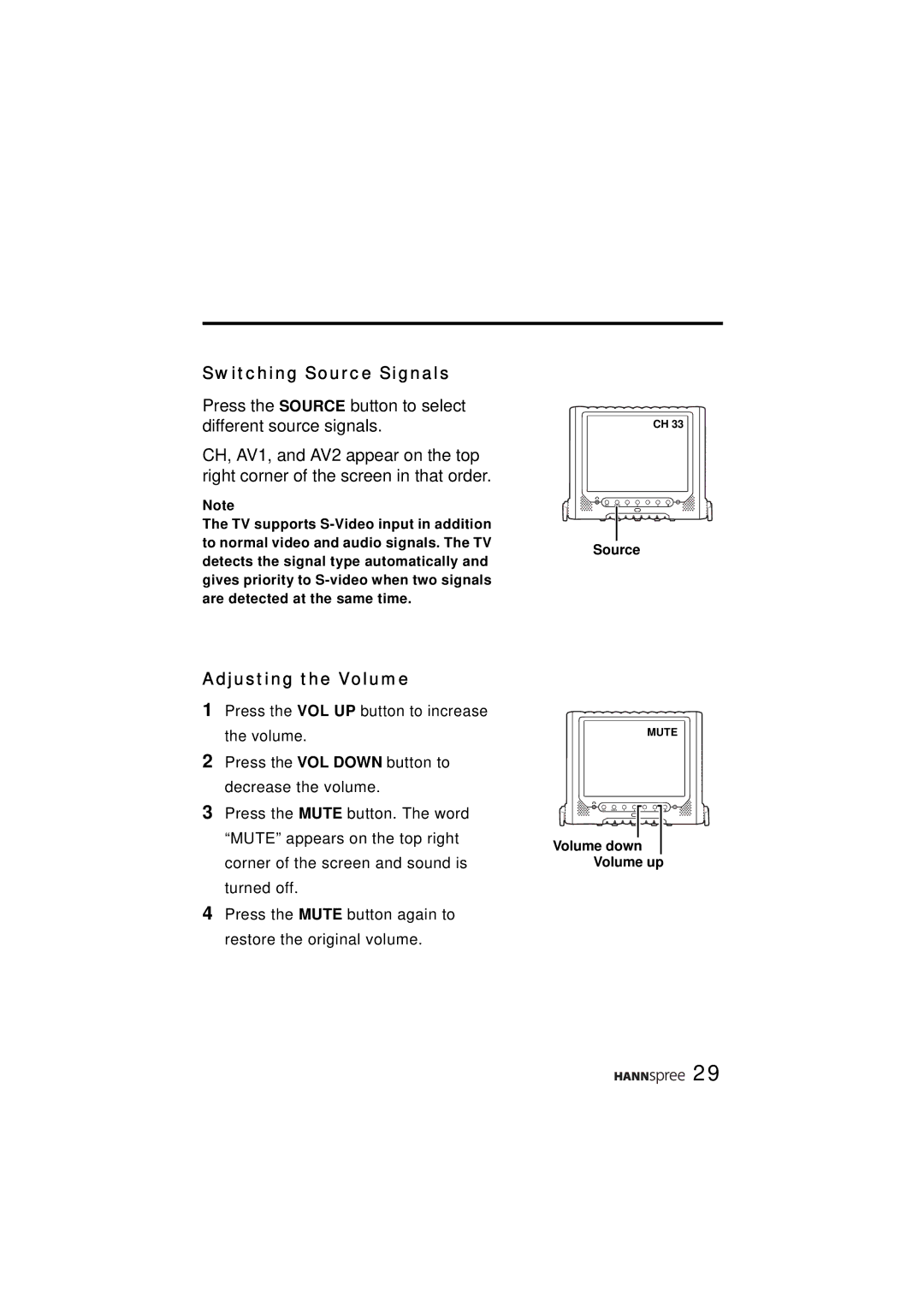 HANNspree ST48-12A1 user manual Switching Source Signals, Adjusting the Volume 