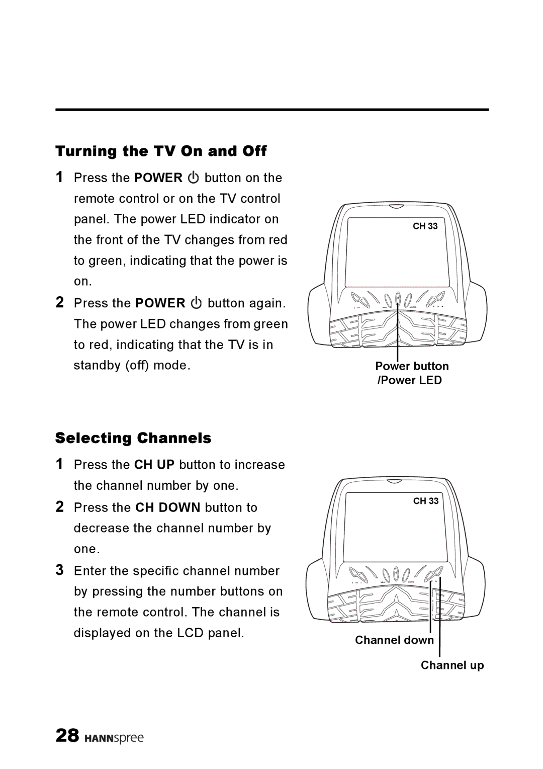 HANNspree ST54-10A1 user manual Turning the TV On and Off, Selecting Channels 