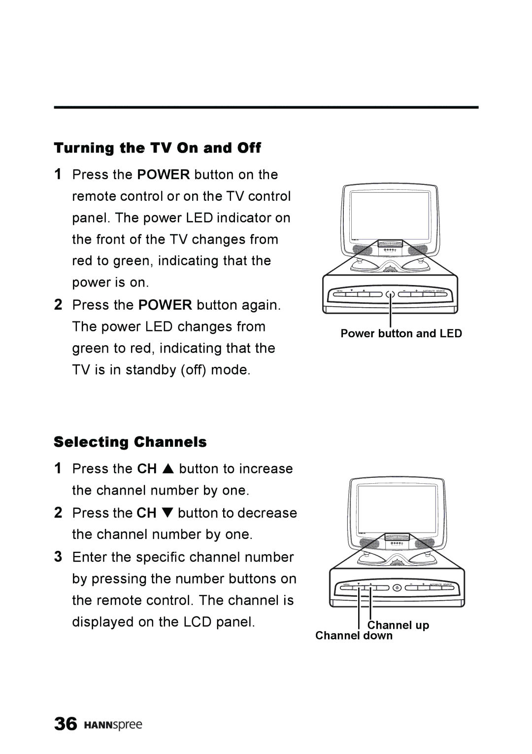 HANNspree ST59-23A1 user manual Turning the TV On and Off, Selecting Channels 