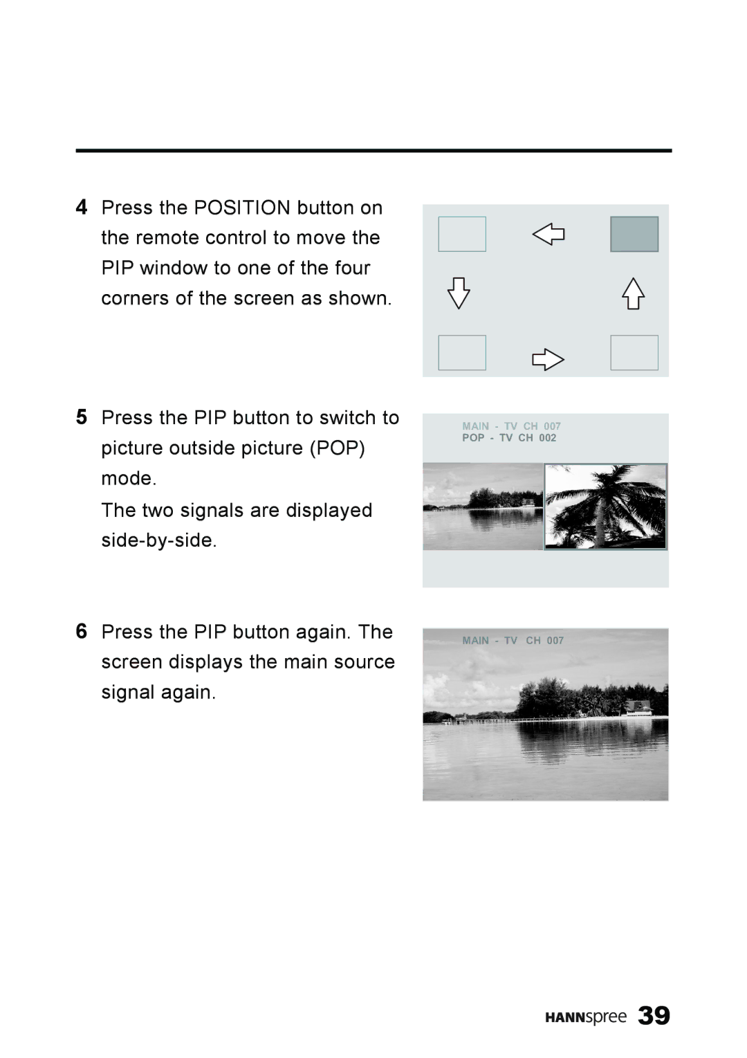 HANNspree ST59-23A1 user manual Main TV CH 007 POP TV CH 