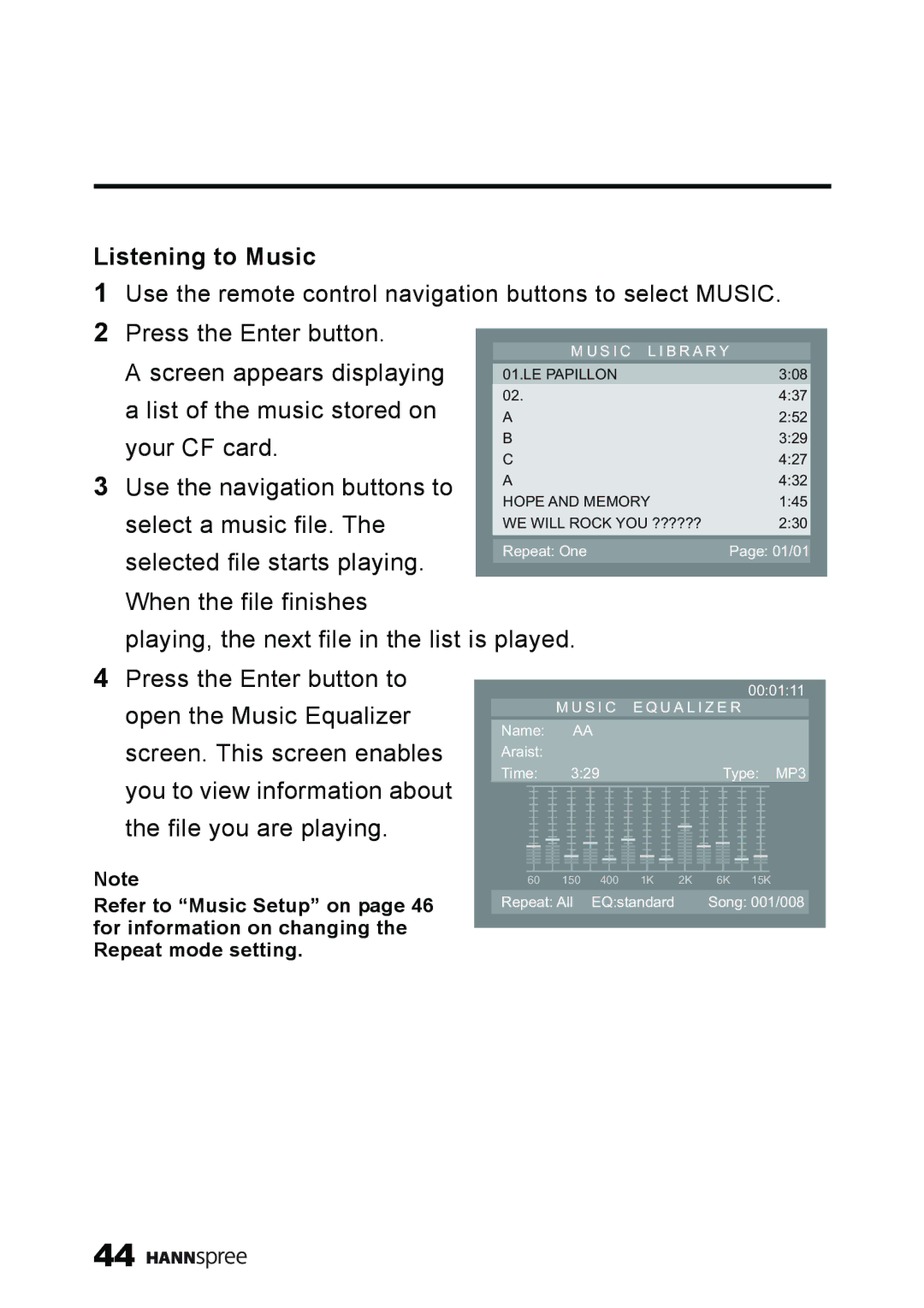 HANNspree ST59-23A1 user manual Listening to Music, You to view information about File you are playing 