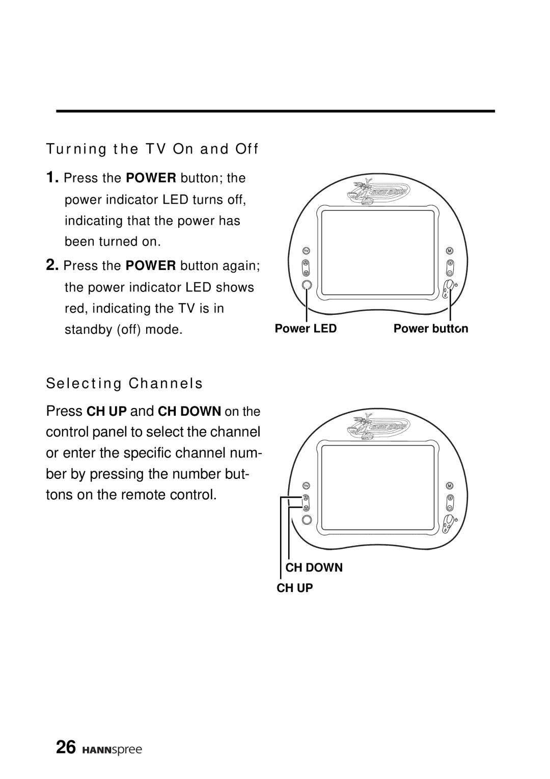 HANNspree WT04-12A1 user manual Turning the TV On and Off, Selecting Channels 