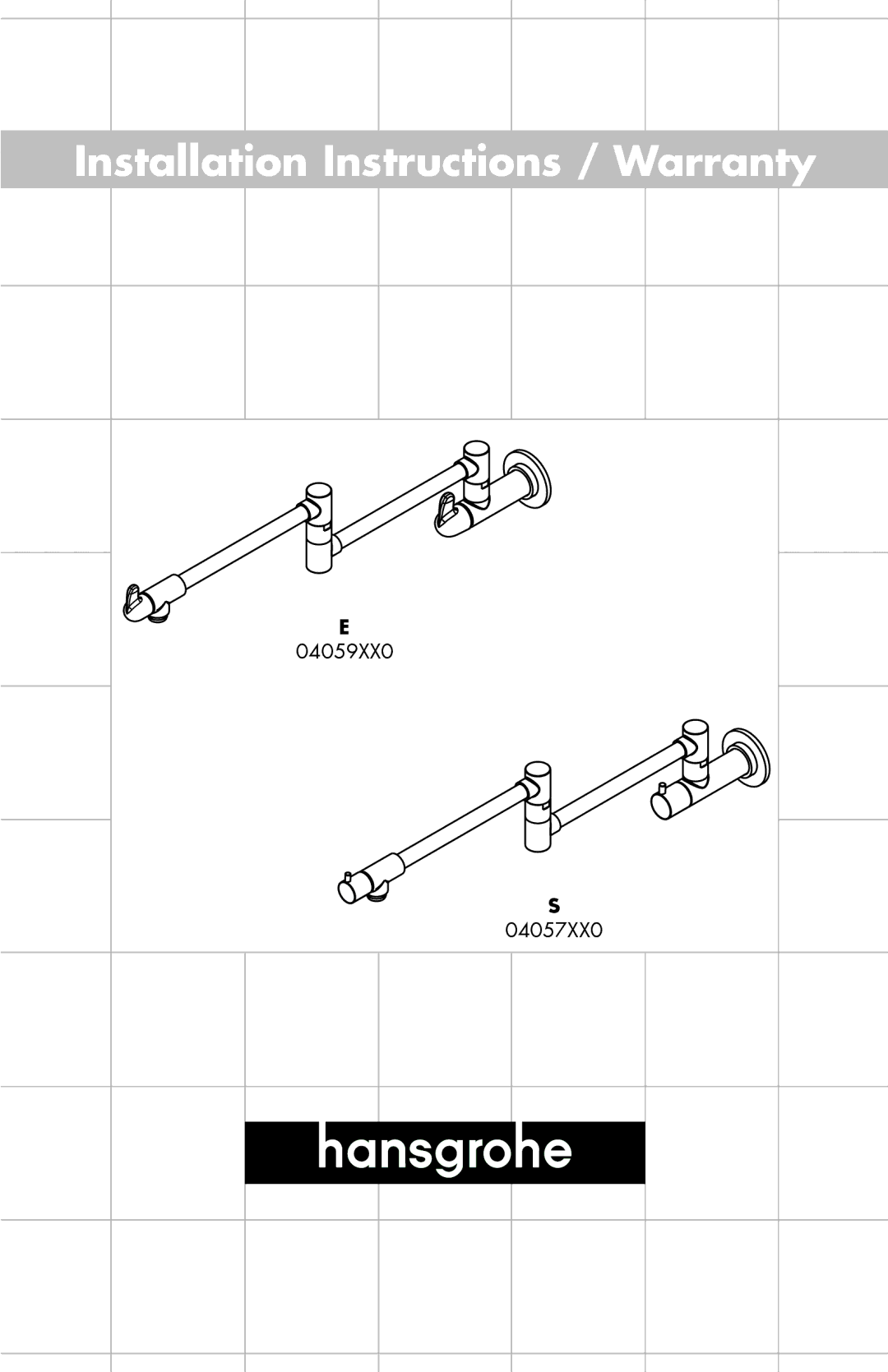 Hans Grohe 04057XX0, 04059XX0 installation instructions Installation Instructions / Warranty 