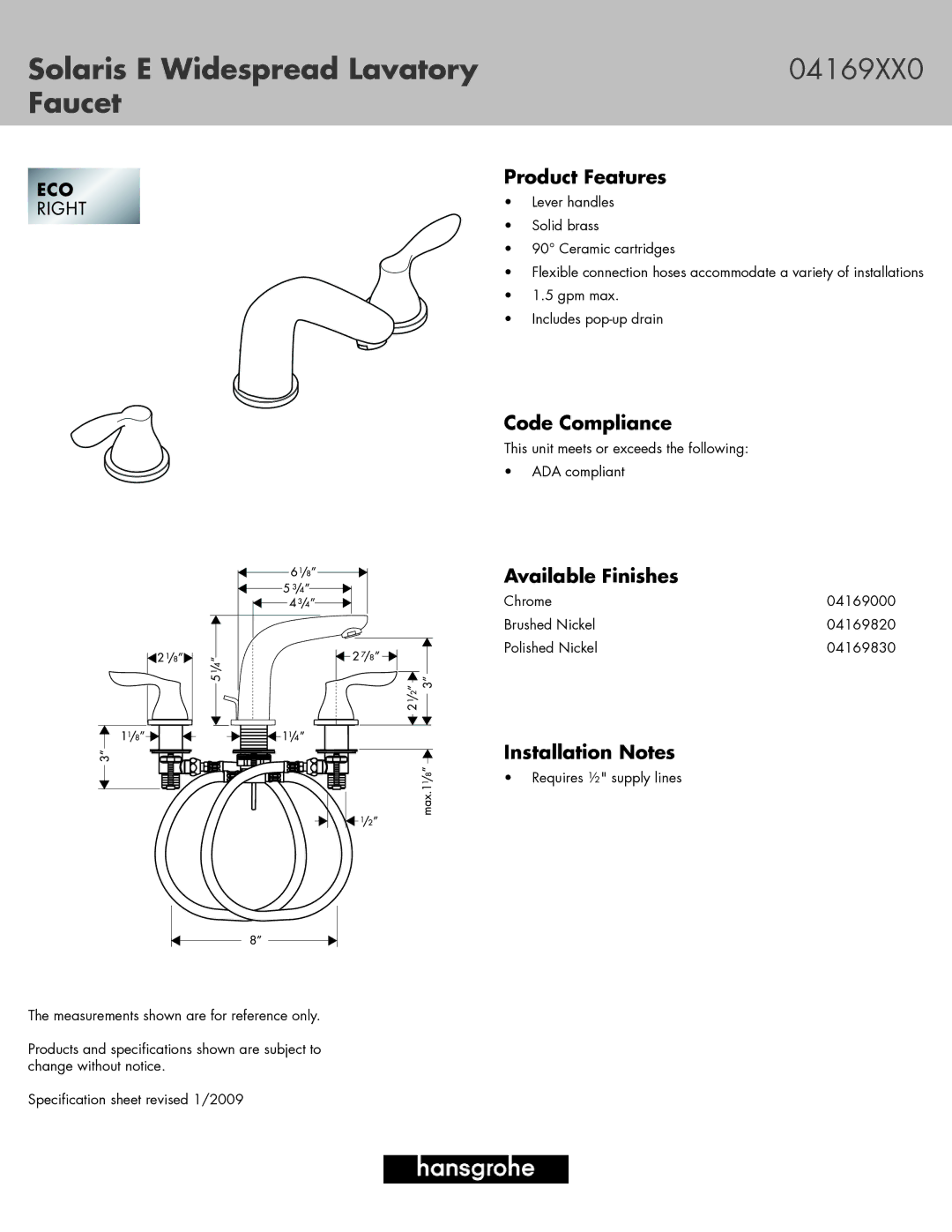 Hans Grohe 04169XX0 specifications Solaris E Widespread Lavatory, Faucet 