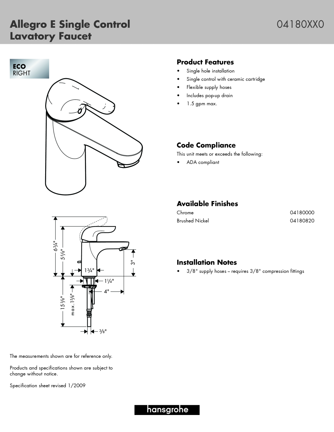 Hans Grohe 04180XX0 specifications Allegro E Single Control, Lavatory Faucet, Product Features, Code Compliance 