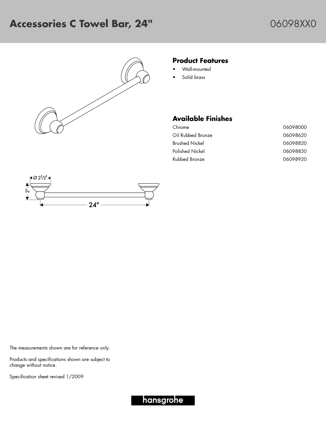 Hans Grohe specifications Accessories C Towel Bar 06098XX0, Product Features, Available Finishes 