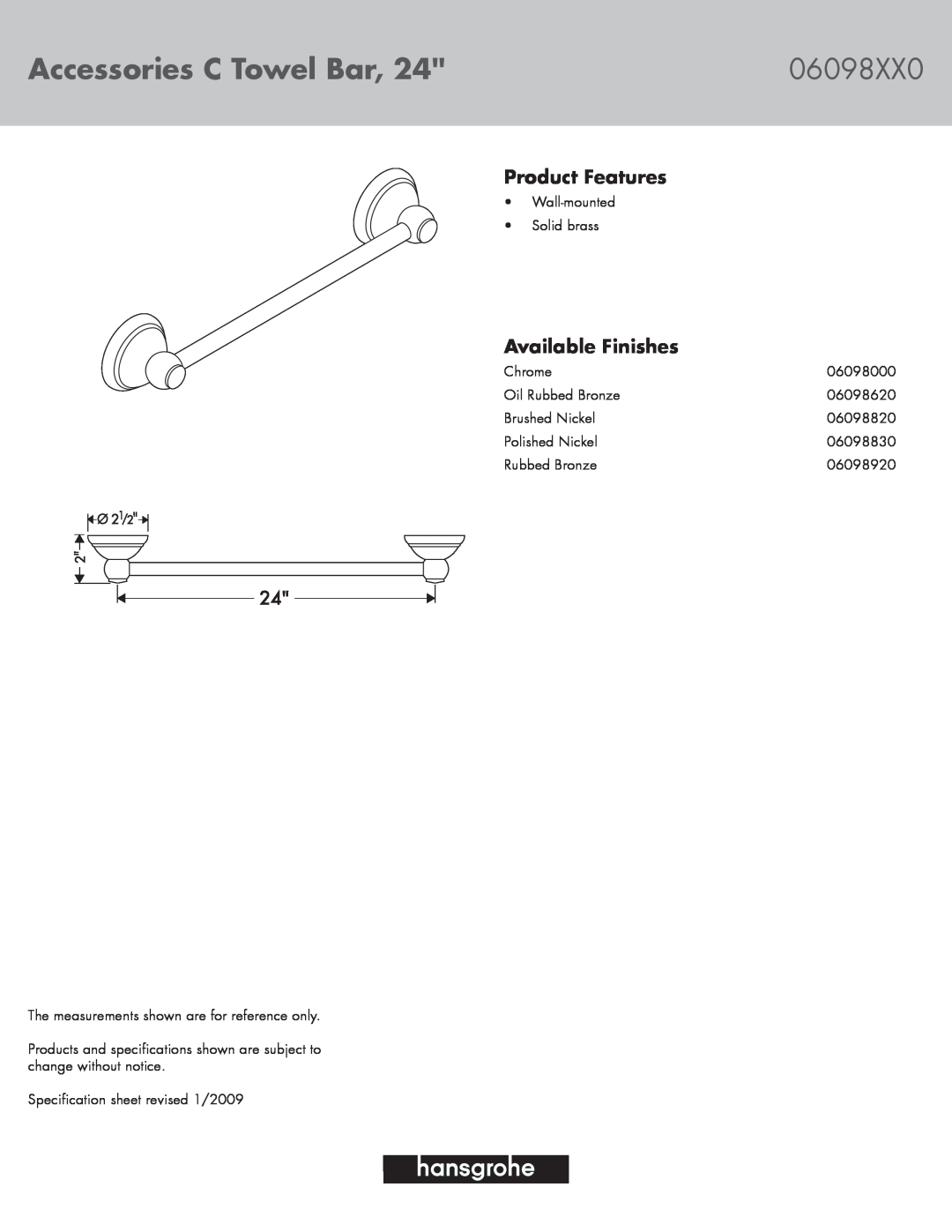 Hans Grohe 06098XX0 specifications Accessories C Towel Bar, Product Features, Available Finishes 
