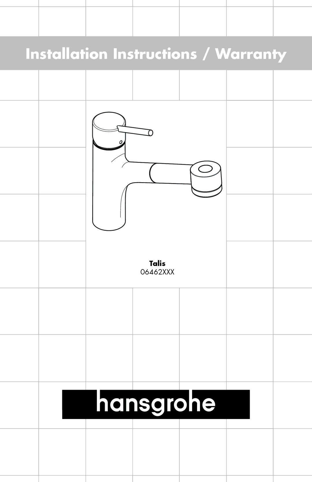 Hans Grohe 06462XXX installation instructions Installation Instructions / Warranty 