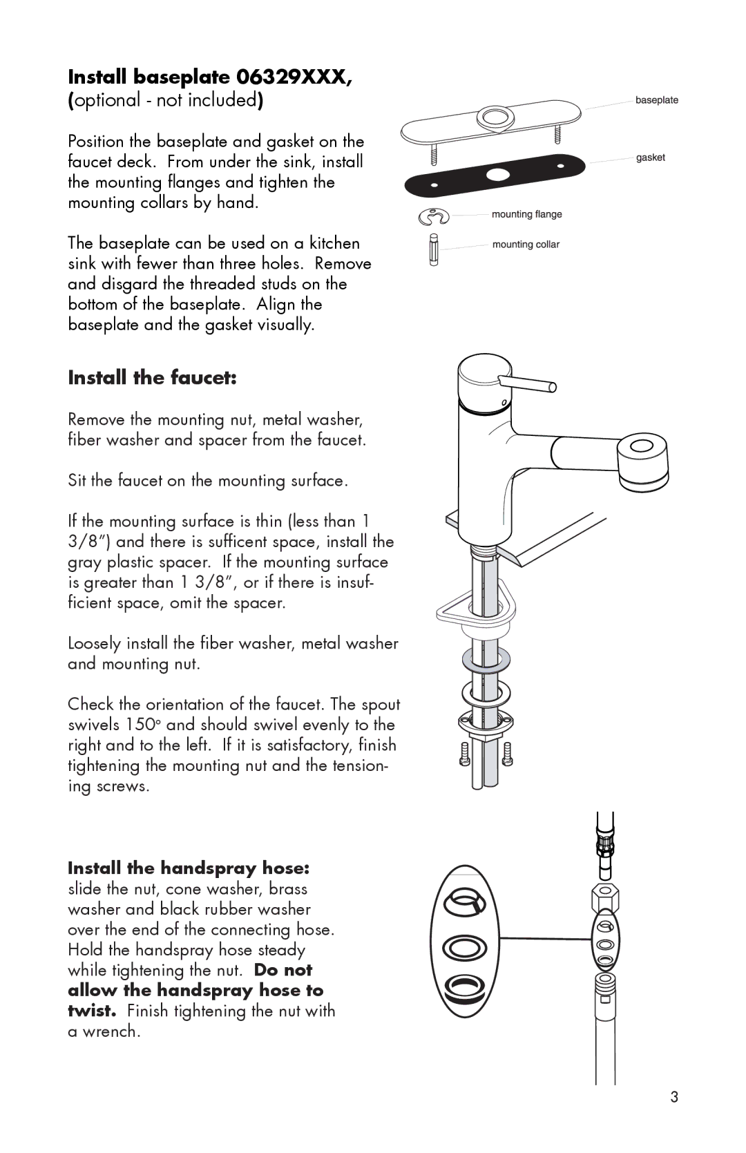 Hans Grohe 06462XXX installation instructions Install baseplate 06329XXX, optional not included, Install the faucet 