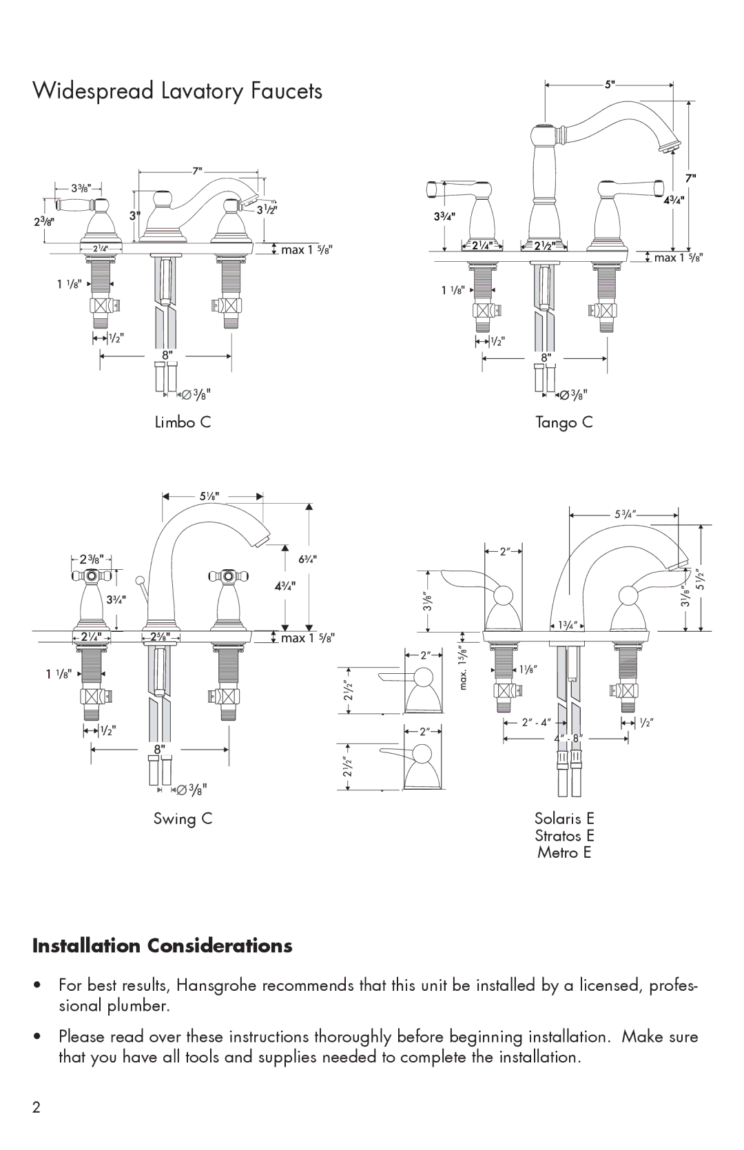 Hans Grohe 06653XX0, 06577XX0, 06633XX0, 06119XX0, 06105XX0, 06117XX0 Widespread Lavatory Faucets, Installation Considerations 