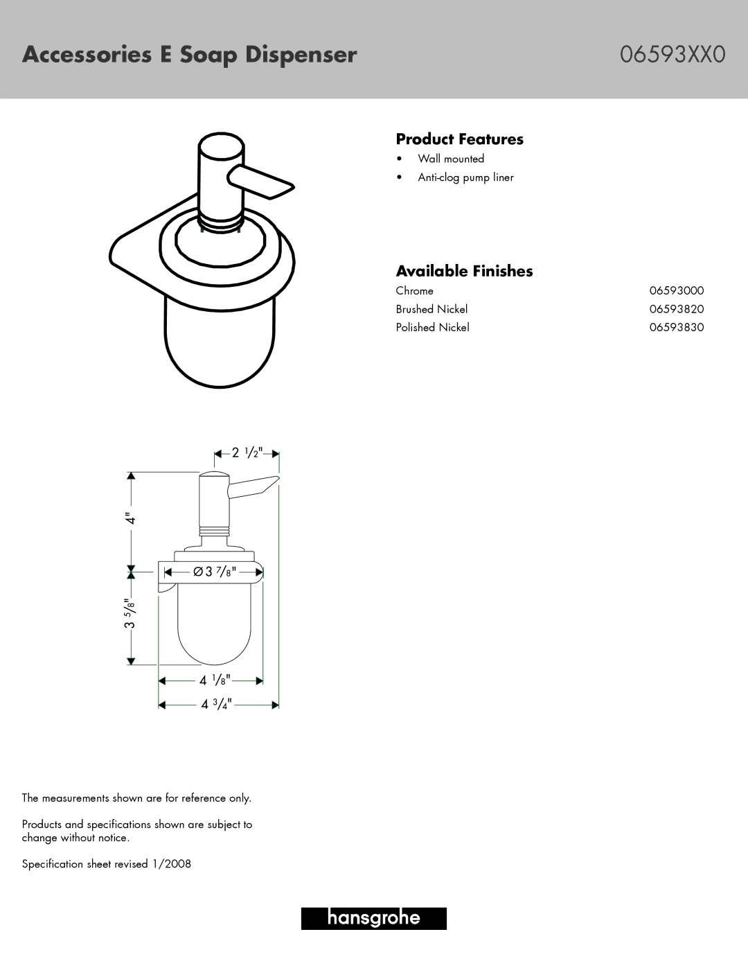 Hans Grohe 06593820, 06593000 specifications Accessories E Soap Dispenser 06593XX0, Product Features, Available Finishes 