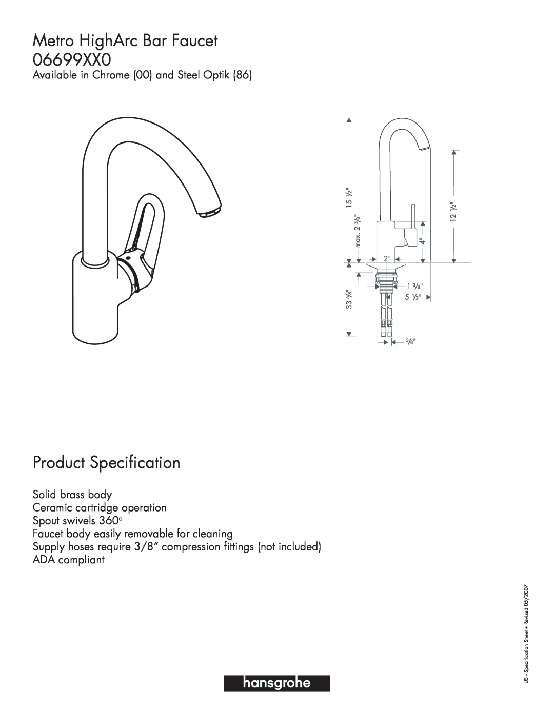 Hans Grohe 06699XX0 specifications Metro HighArc Bar Faucet, Product Specification, Available in Chrome 00 and Steel Optik 