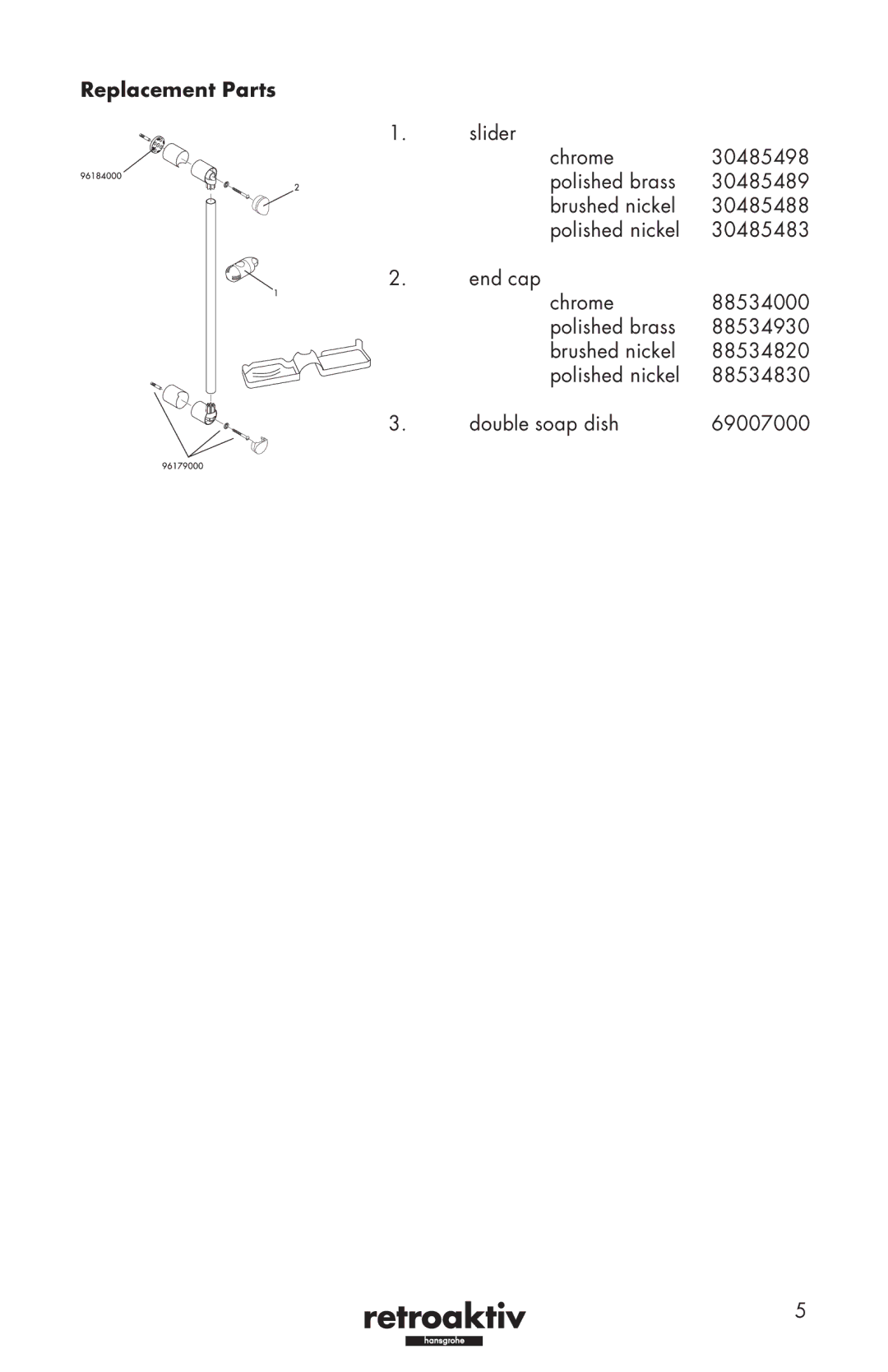 Hans Grohe 06890XX0, 06888XX0 installation instructions Replacement Parts 