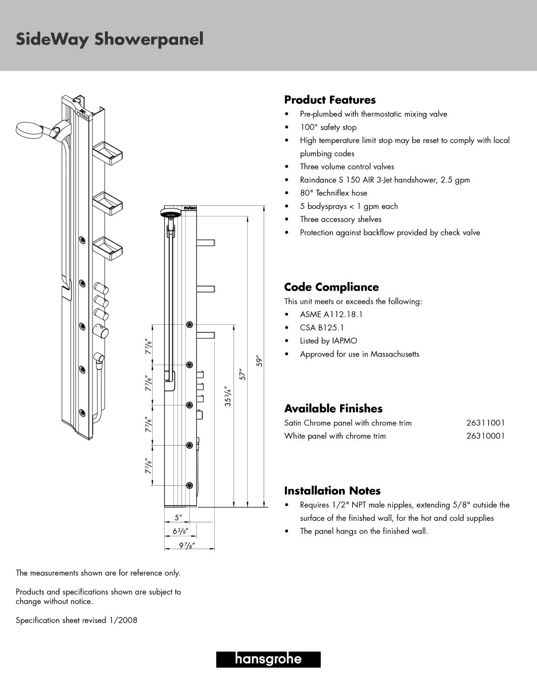 Hans Grohe 26311001, 26310001 specifications SideWay Showerpanel, Product Features, Code Compliance, Available Finishes 