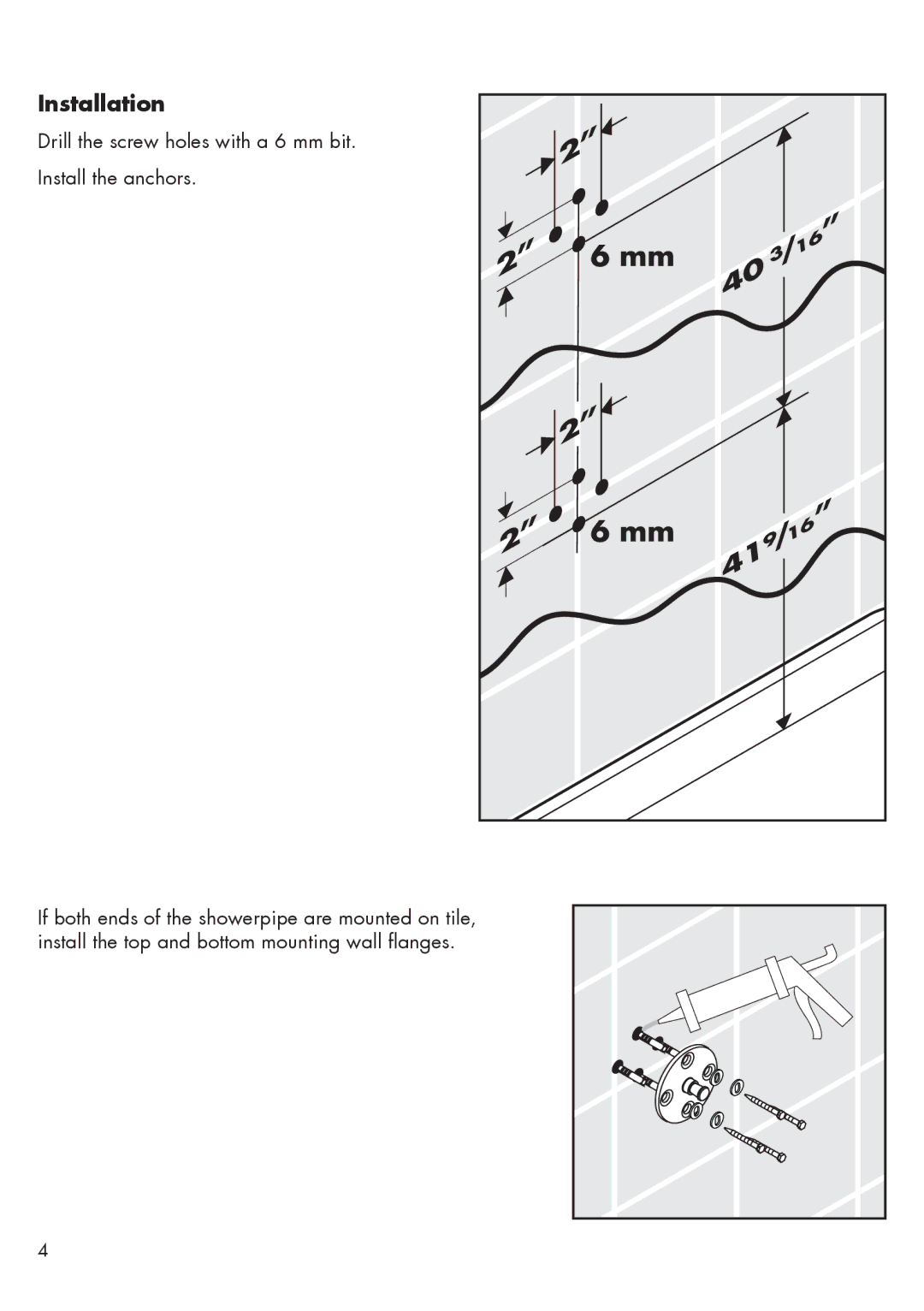 Hans Grohe 27164001 installation instructions Installation, Drill the screw holes with a 6 mm bit Install the anchors 