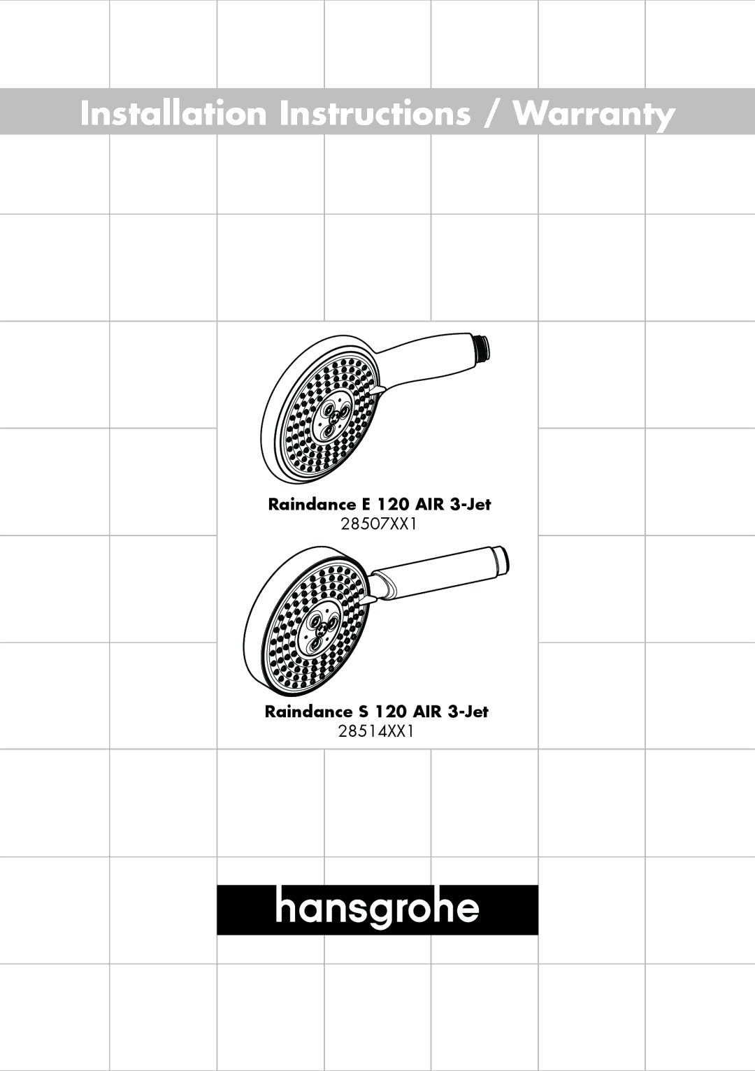 Hans Grohe 28514XX1, 28507XX1 installation instructions Installation Instructions / Warranty 