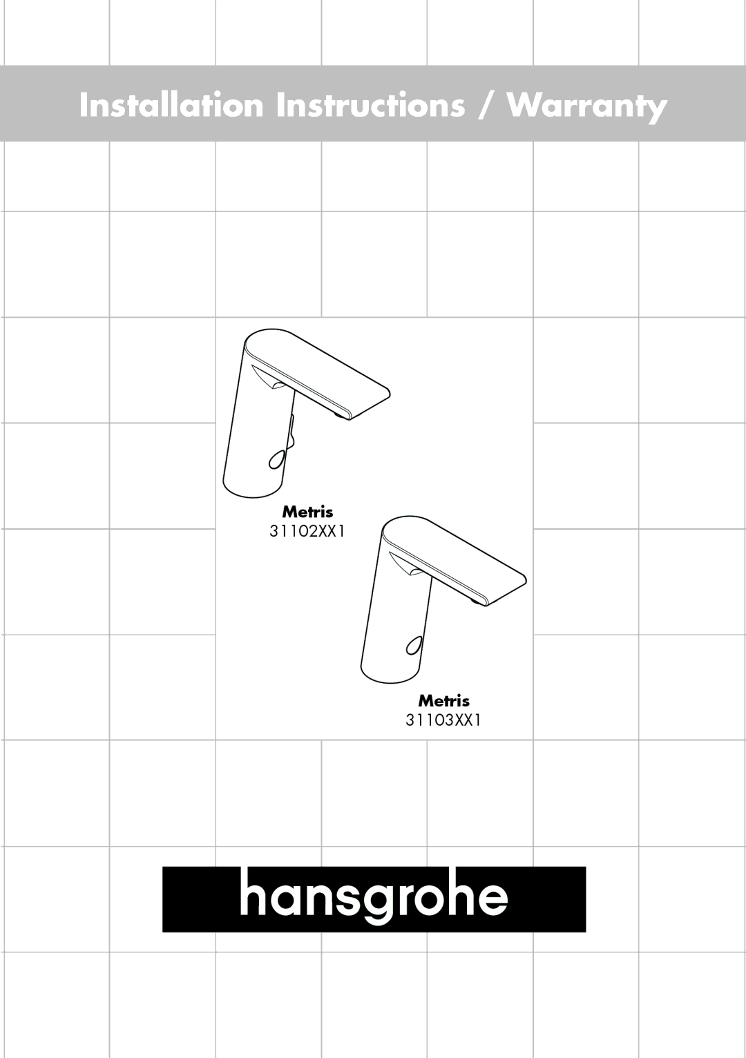 Hans Grohe 31103XX1 installation instructions Metris, 31102XX1 