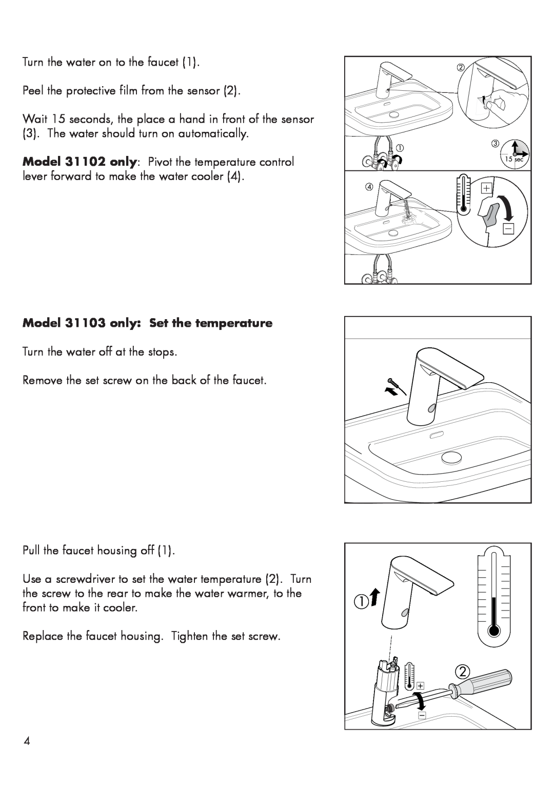 Hans Grohe 31102XX1, 31103XX1 installation instructions Model 31103 only Set the temperature 