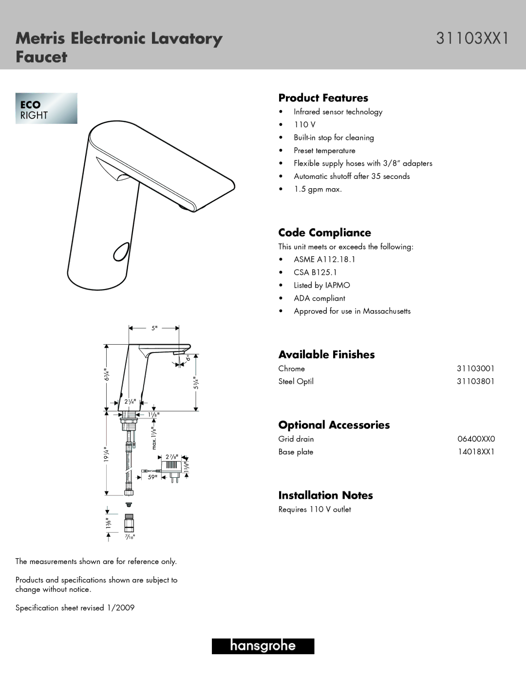 Hans Grohe 14018XX1, 31103801 specifications Metris Electronic Lavatory, Faucet 