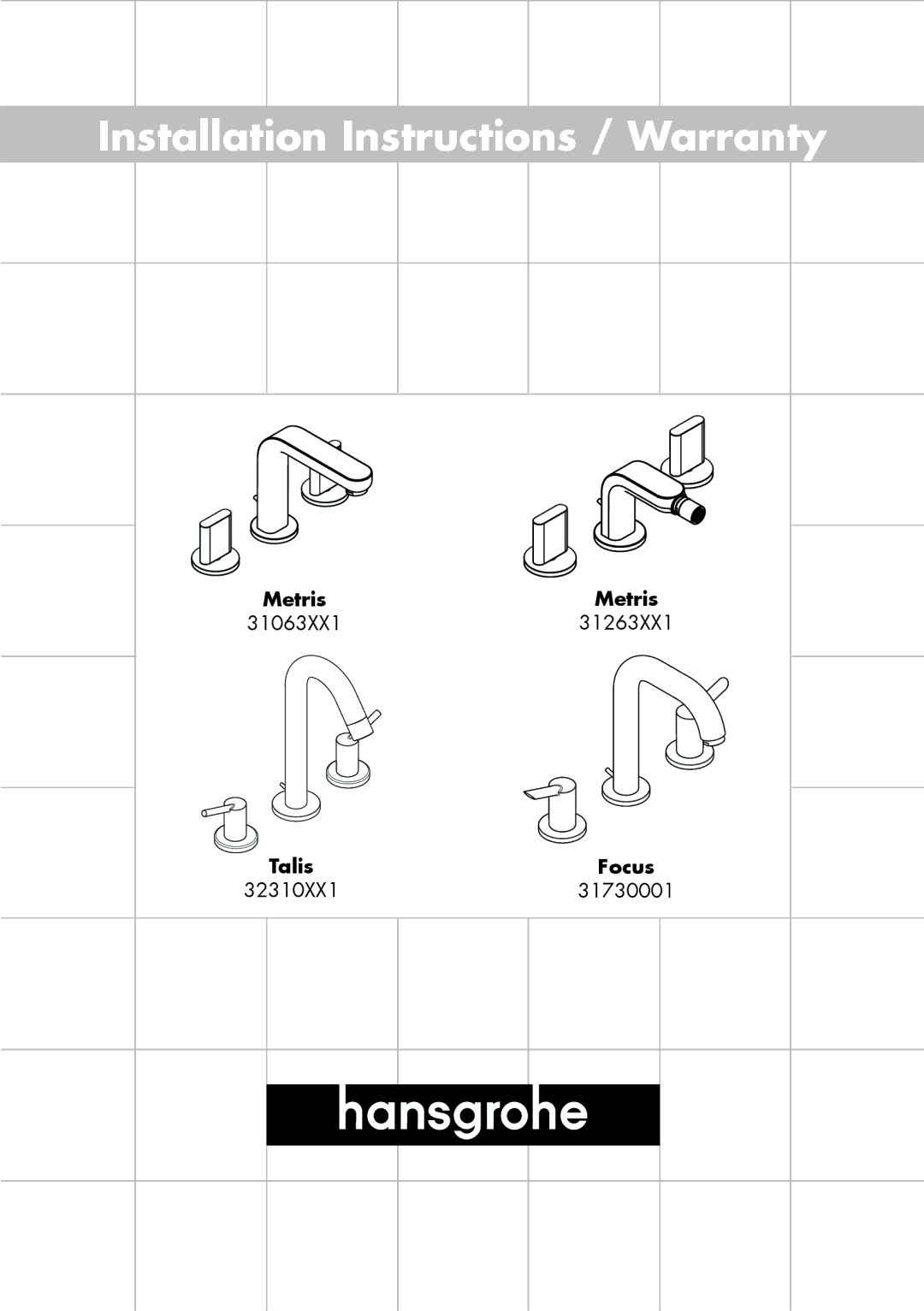 Hans Grohe 31063XX1, 31263XX1, 31730001 installation instructions Installation Instructions / Warranty 