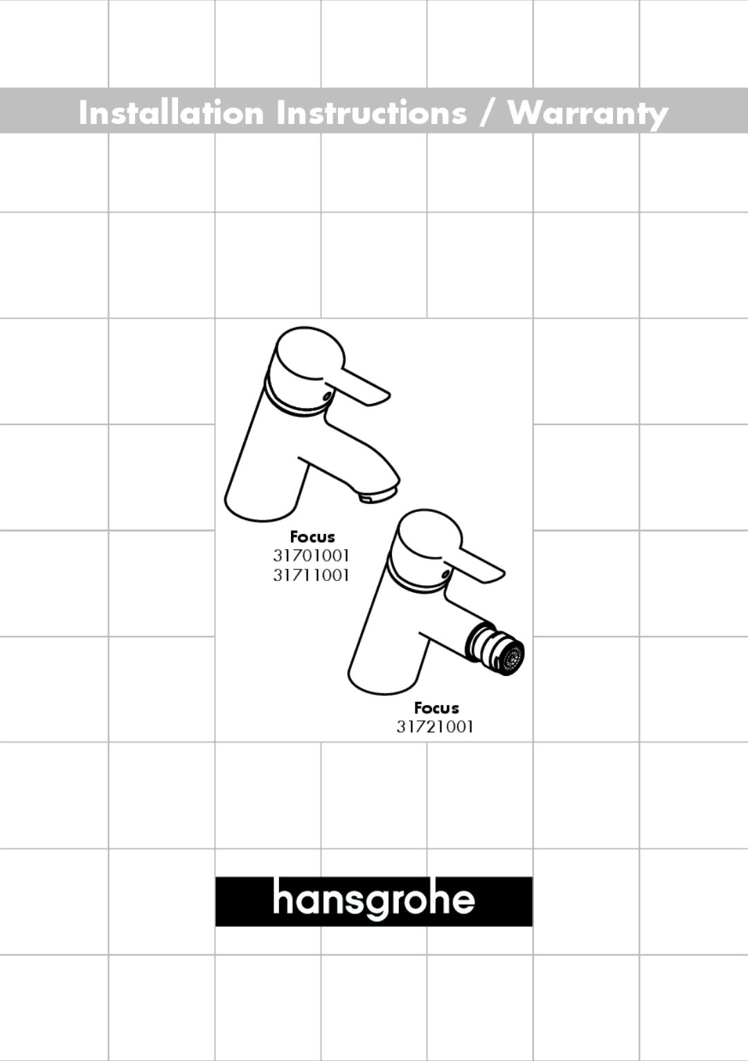 Hans Grohe 31701001, 31711001, 31721001 installation instructions Installation Instructions / Warranty 