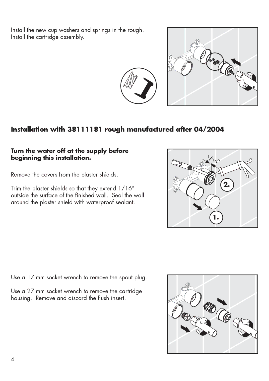 Hans Grohe 35116801, 35115801 installation instructions Installation with 38111181 rough manufactured after 04/2004 