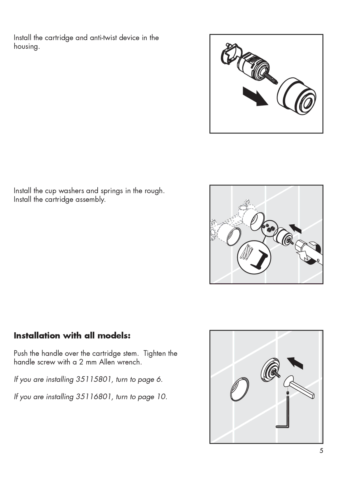 Hans Grohe 35115801, 35116801 installation instructions Installation with all models 