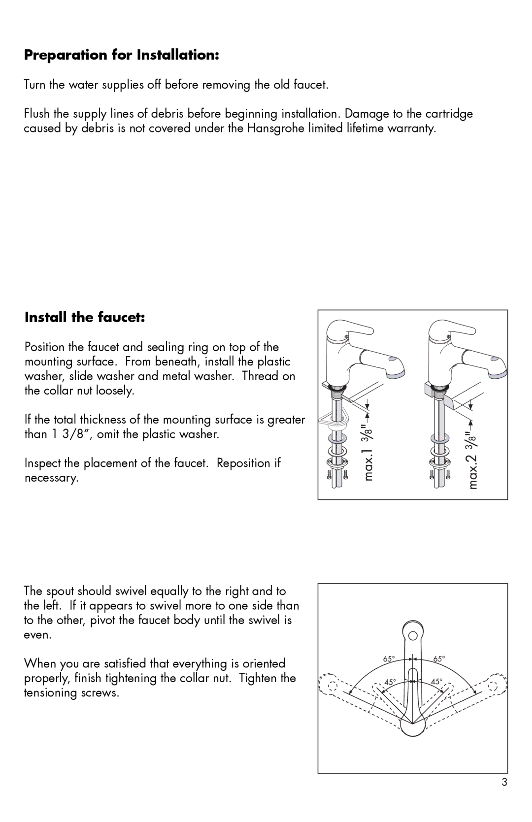 Hans Grohe 35807801 installation instructions Preparation for Installation, Install the faucet 