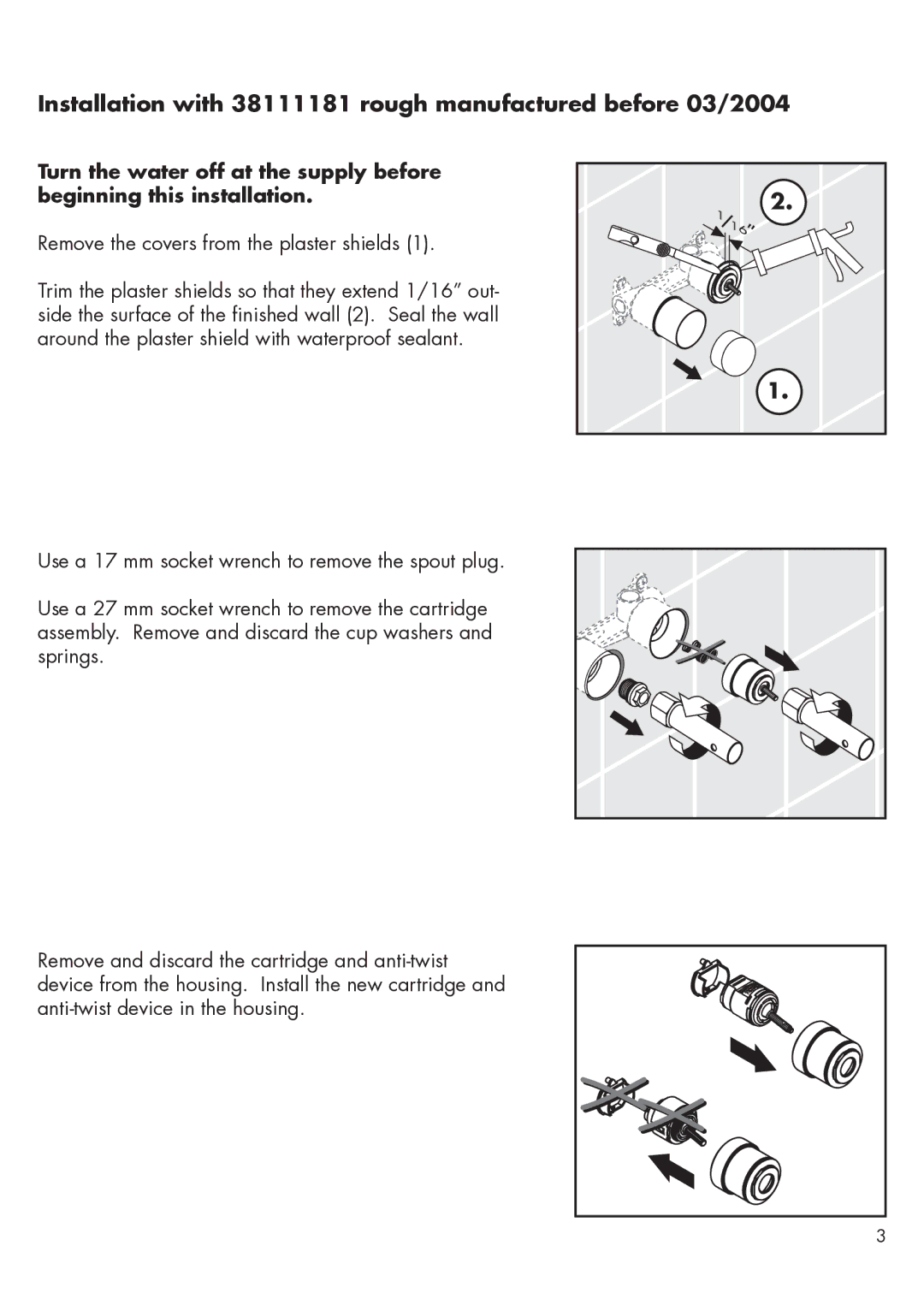 Hans Grohe 38118XX1, 38117XX1 installation instructions Installation with 38111181 rough manufactured before 03/2004 