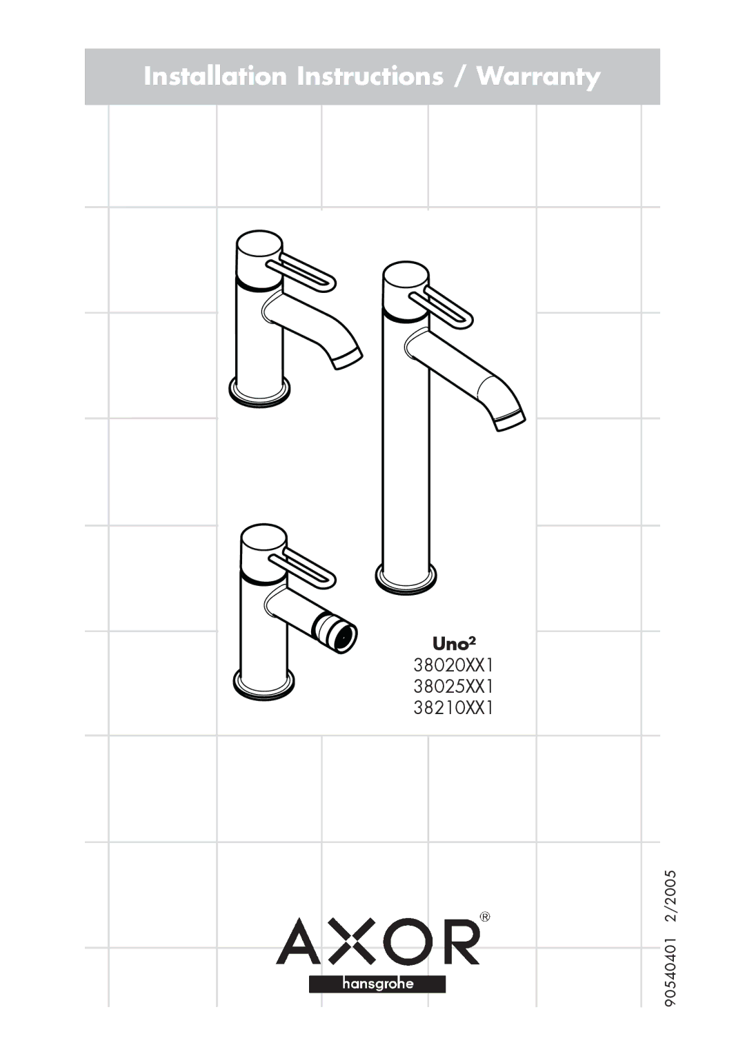 Hans Grohe 38020XX1, 38210XX1, 38025XX1 installation instructions Installation Instructions / Warranty, Uno² 