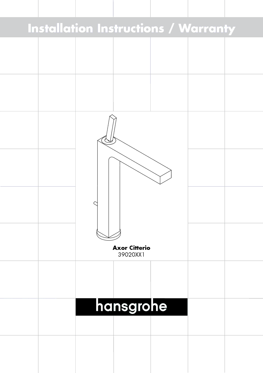 Hans Grohe 39020XX1 installation instructions Installation Instructions / Warranty 