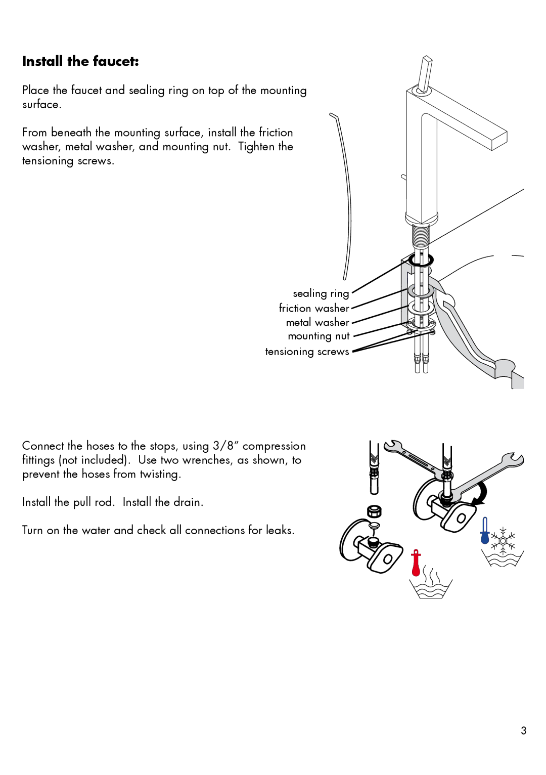 Hans Grohe 39020XX1 installation instructions Install the faucet 