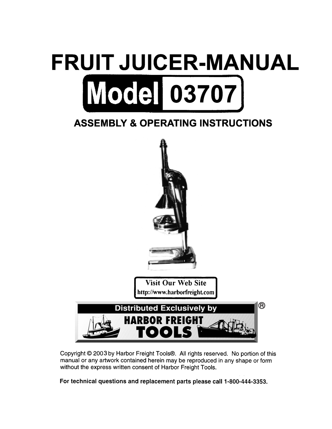 Harbor Freight Tools 03707 manual Fruit Juicer-Manual, Assembly & Operating Instructions 