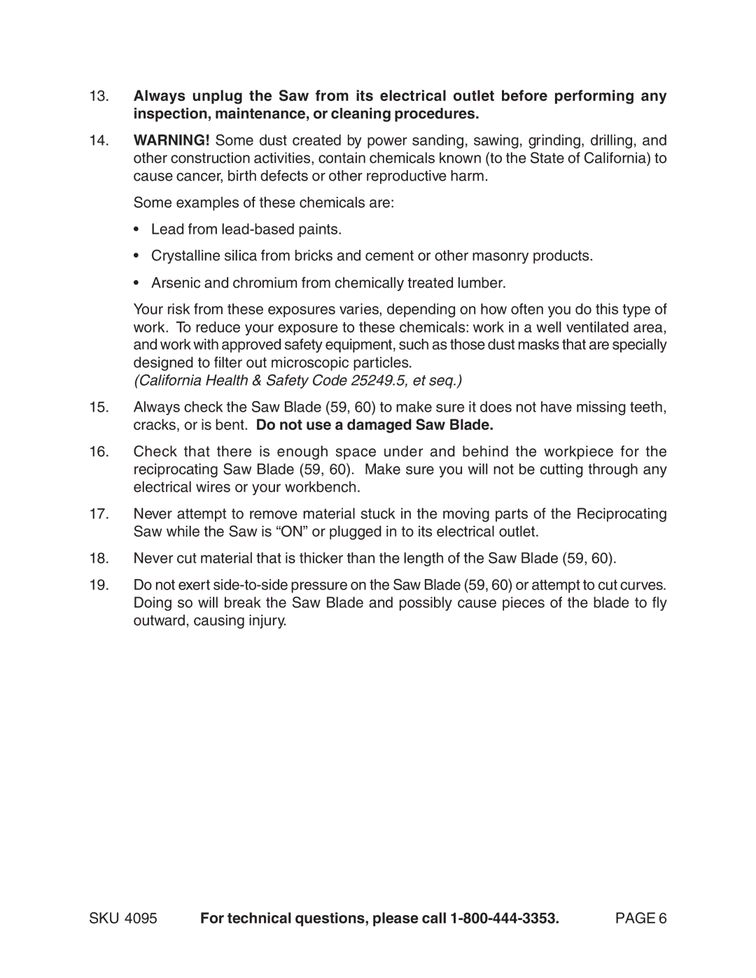 Harbor Freight Tools 04095 California Health & Safety Code 25249.5, et seq, SKU For technical questions, please call 