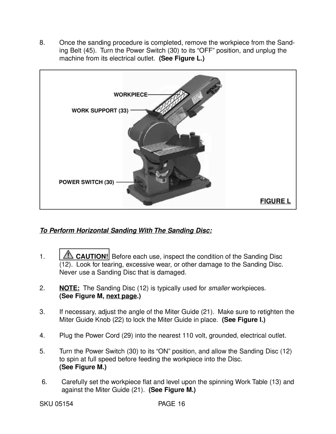 Harbor Freight Tools 05154 operating instructions To Perform Horizontal Sanding With The Sanding Disc, See Figure M, next 