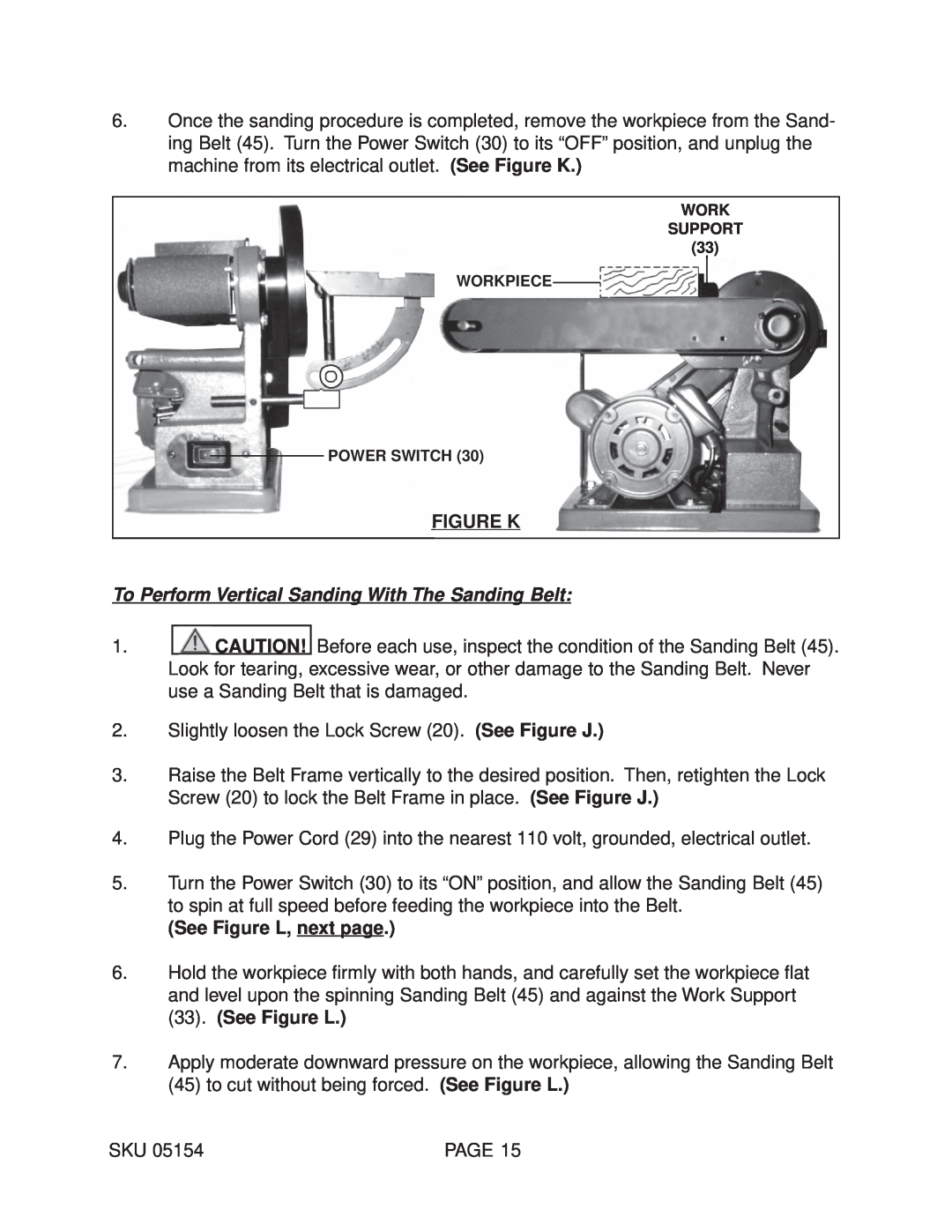 Harbor Freight Tools 05154 Figure K, To Perform Vertical Sanding With The Sanding Belt, See Figure L, next page 